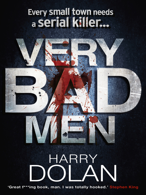 Title details for Very Bad Men by Harry Dolan - Wait list